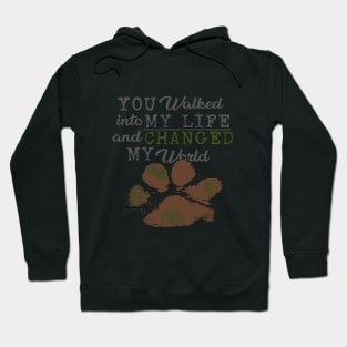 Precious Paws...You Changed My World #2 Hoodie